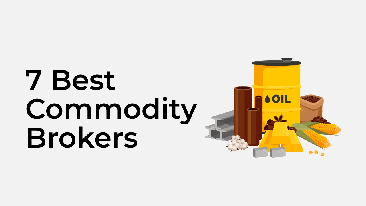 Best Commodity Brokers 2024